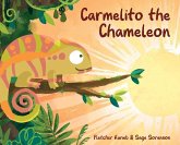 Carmelito the Chameleon Carmelito the Chameleon
