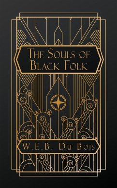 The Souls of Black Folk - Du Bois, W. E. B.