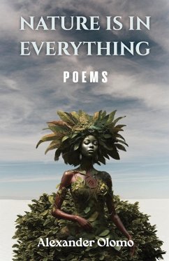 Nature is in Everything - Olomo, Alexander