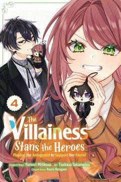 Cover The Villainess Stans the Heroes: Playing the Antagonist to Support Her Faves!, Vol. 4