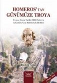 Homerostan Günümüze Troya Homerostan Günümüze Troya