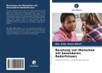 Beratung von Menschen mit besonderen Bedürfnissen Beratung von Menschen mit besonderen Bedürfnissen