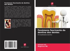Cover Fenómeno fascinante da dentina dos dentes