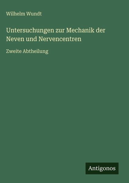 Untersuchungen zur Mechanik der Neven und Nervencentren