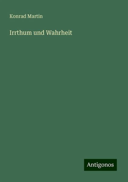 Irrthum und Wahrheit Irrthum und Wahrheit