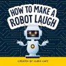 How to Make a Robot Laugh - Bild 1
