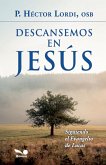 Descansemos en Jesús