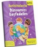Aktivitelerle Dünyamizi Kesfedelim Aktivitelerle Dünyamizi Kesfedelim
