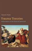 Trauma Theories Trauma Theories