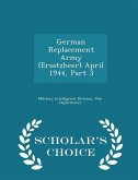 German Replacement Army (Ersatzheer) April 1944, Part 3 - Scholar's Choice Edition
