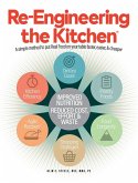 Re-Engineering the Kitchen Re-Engineering the Kitchen