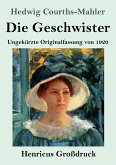 Die Geschwister (Großdruck) Die Geschwister (Großdruck)