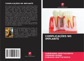 COMPLICAÇÕES NO IMPLANTE COMPLICAÇÕES NO IMPLANTE