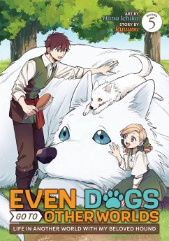 Even Dogs Go to Other Worlds: Life in Another World with My Beloved Hound (Manga) Vol. 5 - Ryuuou