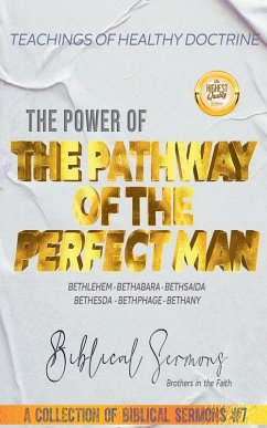 The Pathway of the Perfect Man - Sermons, Biblical