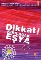 Dikkat Kirilacak Esya - Gümüs, Semih