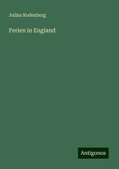 Ferien in England - Rodenberg, Julius