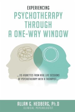 EXPERIENCING PSYCHOTHERAPHY THROUGH A ONE-WAY WINDOW - Hedberg, Allan G.