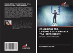EQUILIBRIO TRA LAVORO E VITA PRIVATA TRA I DIPENDENTI