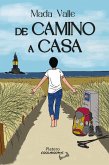 DE CAMINO A CASA DE CAMINO A CASA