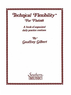 Cover Technical Flexibility for flutists - a book of organized daily practice routines
