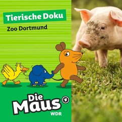 Cover Die Maus, Tierische Doku - Zoo Dortmund (MP3-Download)