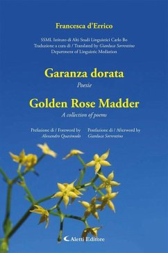 Garanza dorata Poesie Golden Rose Madder A collection of poems (eBook, ePUB) - D'Errico, Francesca