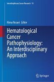 Hematological Cancer Pathophysiology: An Interdisciplinary Approach (eBook, PDF)