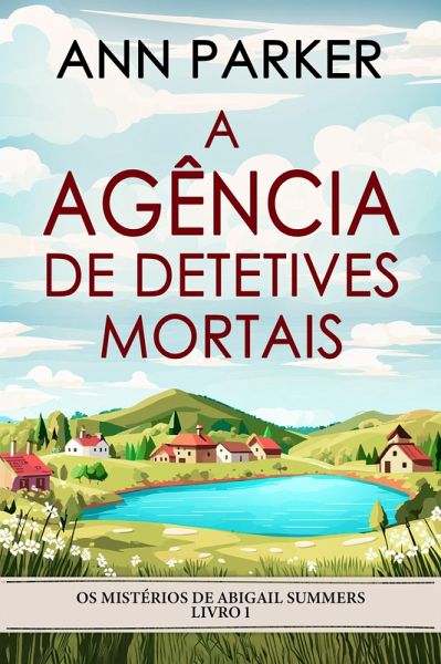 A Agência de Detetives Mortais (eBook, ePUB) A Agência de Detetives Mortais (eBook, ePUB)