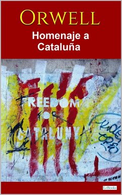 HOMENAJE A CATALUNA - ORWELL (eBook, ePUB) - Orwell, George