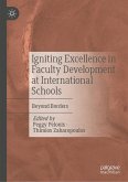 Igniting Excellence in Faculty Development at International Schools (eBook, PDF)