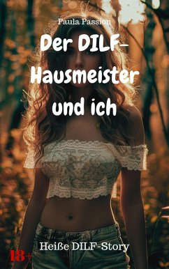Der DILF-Hausmeister und ich (eBook, ePUB) Cover Der DILF-Hausmeister und ich (eBook, ePUB)