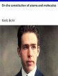 On the constitution of atoms and... - Bild 1
