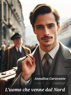 L' uomo che venne dal Nord (eBook, ePUB) - Caravante, Annalisa