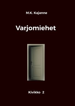 Varjomiehet (eBook, ePUB) - Kajanne, M.K.