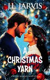 A Christmas Yarn (eBook, ePUB) A Christmas Yarn (eBook, ePUB)