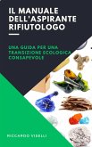 Il manuale dell'aspirante rifiutologo (eBook, ePUB)