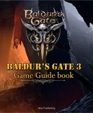 Baldur's Gate 3 Guide (eBook, ePUB) Baldur's Gate 3 Guide (eBook, ePUB)
