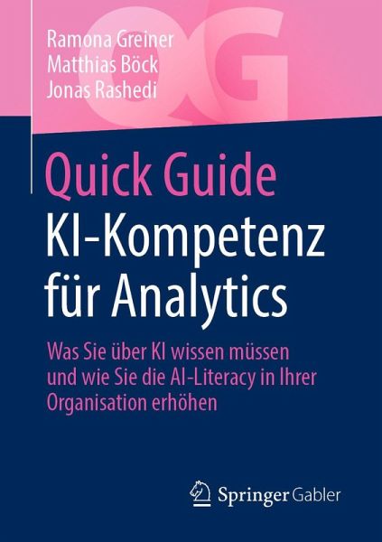 Quick Guide KI-Kompetenz für Analytics (eBook, PDF) Quick Guide KI-Kompetenz für Analytics (eBook, PDF)