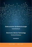 Elektronische Gerätetechnologie -Fachwörterbuch- / Electronic Device Technology -Technical Dictionary- (eBook, ePUB)