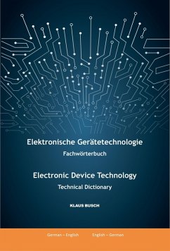 Cover Elektronische Gerätetechnologie -Fachwörterbuch- / Electronic Device Technology -Technical Dictionary- (eBook, ePUB)