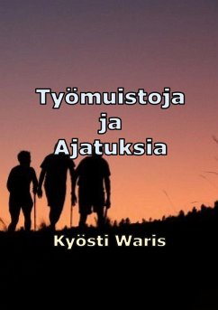 Työmuistoja ja ajatuksia (eBook, ePUB)