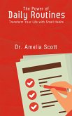 The Power of Daily Routines - Transform Your Life with Small Habits (eBook, ePUB)