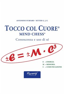 TOCCO COL CUORE® - MIND CHESS® (eBook, ePUB) - (Setter G. J. E., Antonino Furfaro