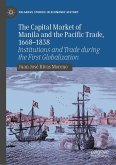 The Capital Market of Manila and the Pacific Trade, 1668-1838 (eBook, PDF)