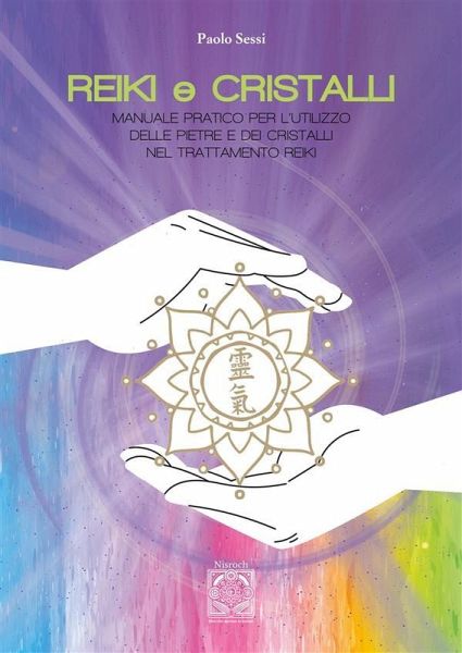REIKI e CRISTALLI (eBook, ePUB)