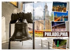 PHILADELPHIA Historie und Moderne (Wandkalender 2025 DIN A3 quer), CALVENDO Monatskalender