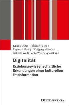 Digitalität. Erziehungswissenschaftliche Erkundungen einer kulturellen Transformation