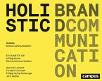 Holistic Brand Communication Holistic Brand Communication