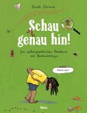 Schau genau hin! Schau genau hin!